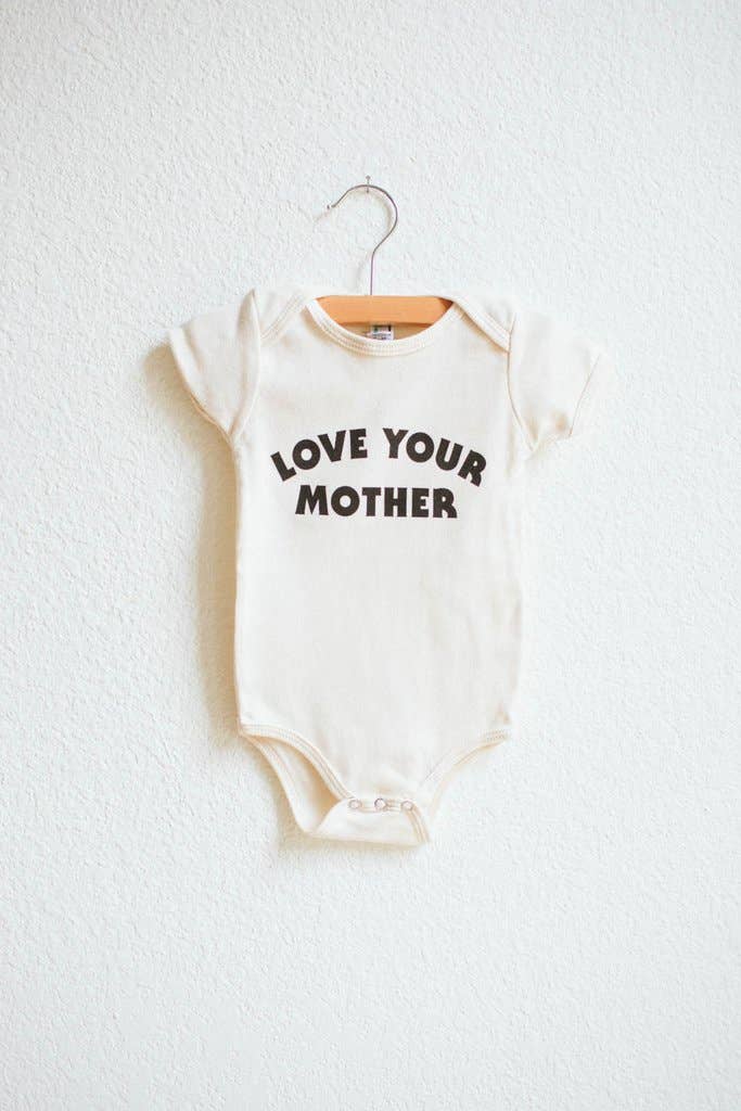 Love Your Mother Onesie by The Bee & The Fox