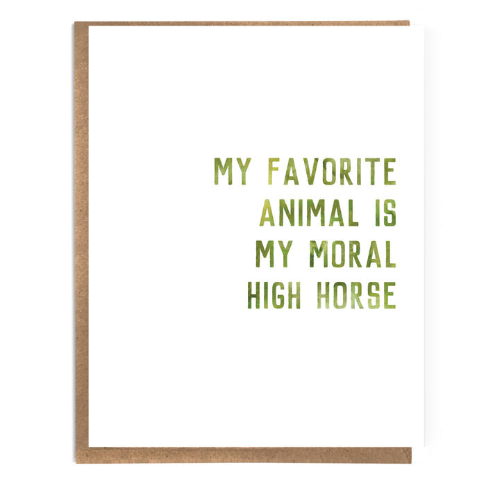 My Favorite Animal is My Moral High Horse Card